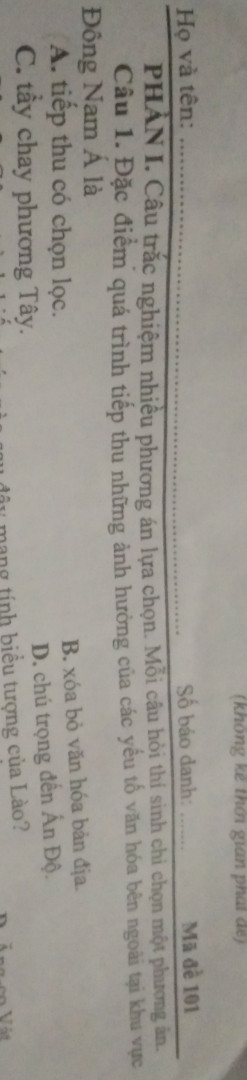 Đặc điểm quá trình tiếp thu những ảnh hưởng của các yếu tố văn hóa bên ngoài tại khu vực Đông Nam á là
