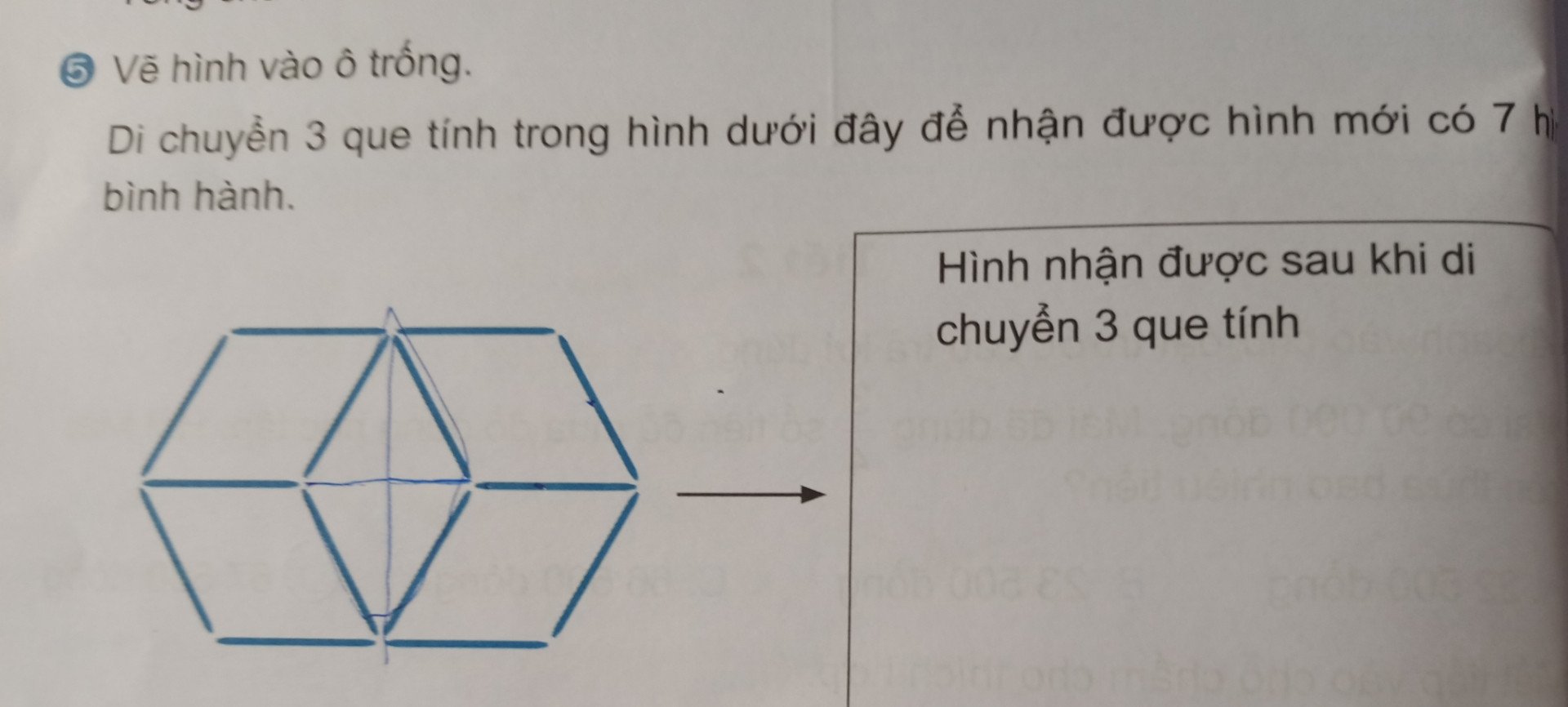 Dì chuyển 3 que tính trong hình dưới đây để nhận được hình mới có 7 hình bình hà