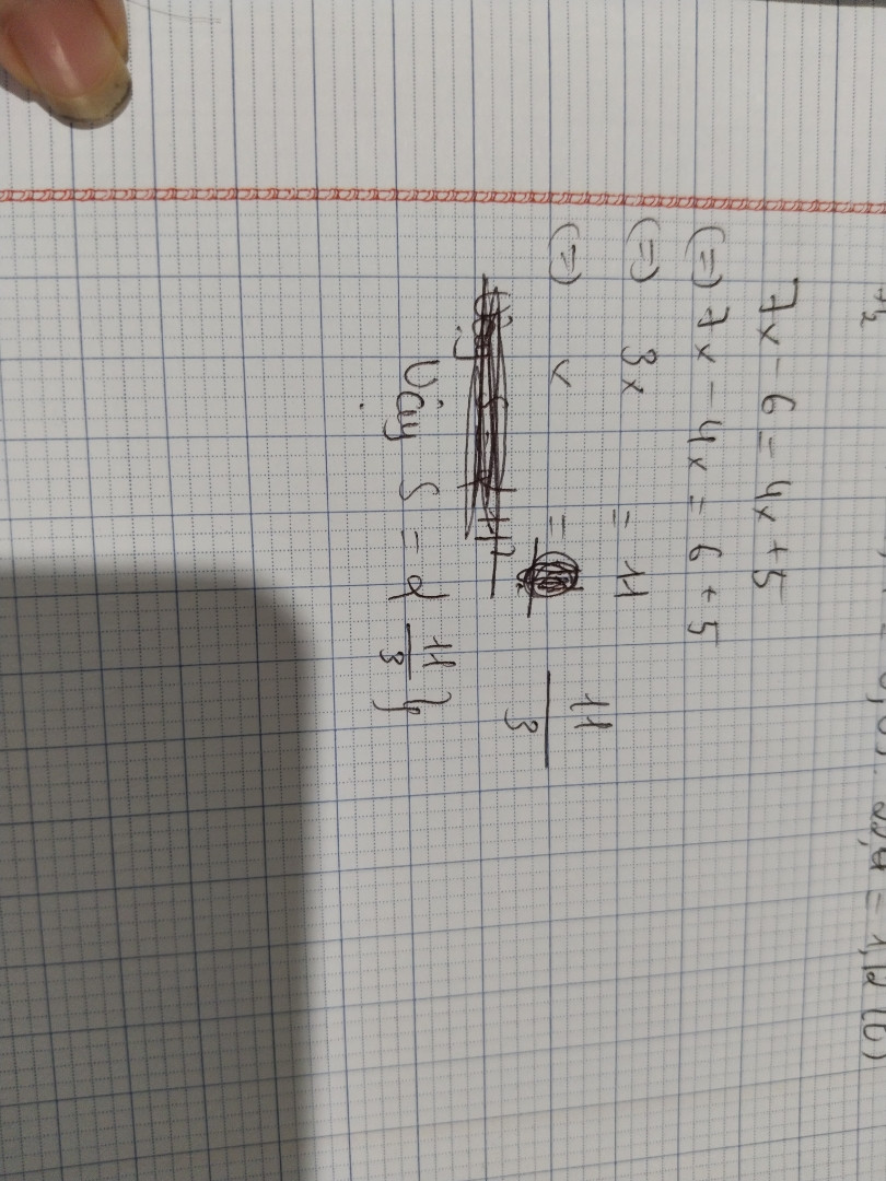 Giải phương trình 
7x-6=4x+5