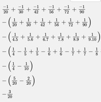 A=-1/20+-1/30+-1/42+-1/56+-1/72+-1/90