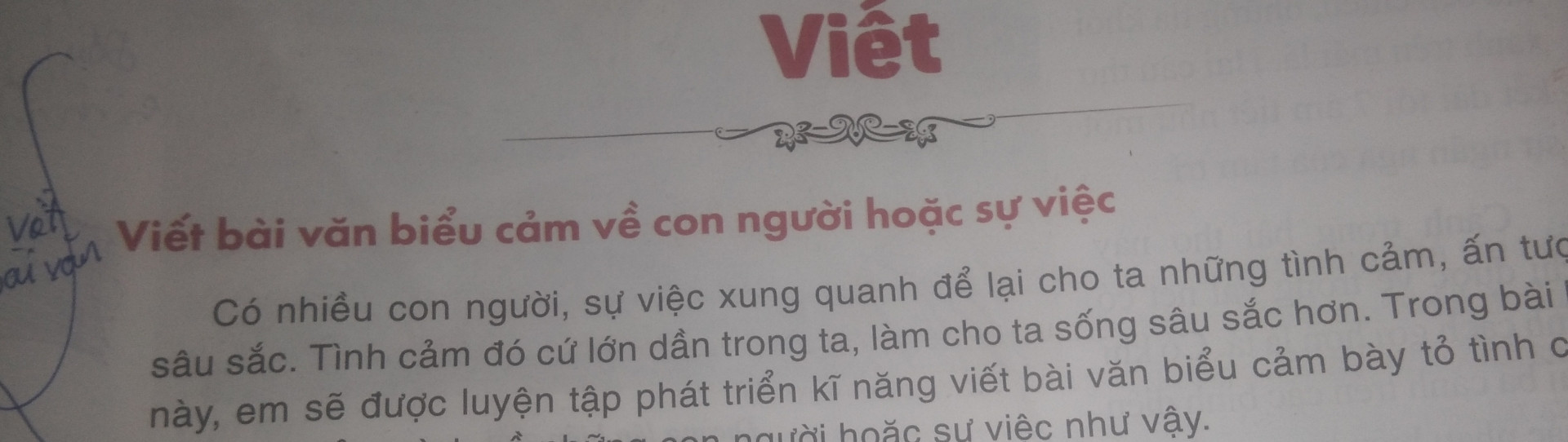Có nhiều con, sự việc xung quanh để lại cho ta những tình cảm ấn tượng sâu sắc tình cảm đó cứ lớn dần trong ta làm cho ta sống sâu sắc hơn trong bài học này em sẽ được luyện tập phát triển kĩ năng viết bài văn biểu cảm bày tỏ tình cảm suy nghĩ của mình về những cin nguời họăc sự việc như vậy.
