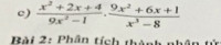 X2+2x+4/9x2-1.9x2+6x+1/x3-8