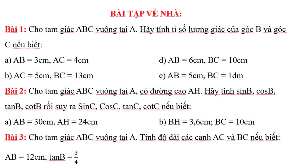 Cho tgiac ABC vuông tại a hãy tính tỉ số lượng giác của góc B và góc C