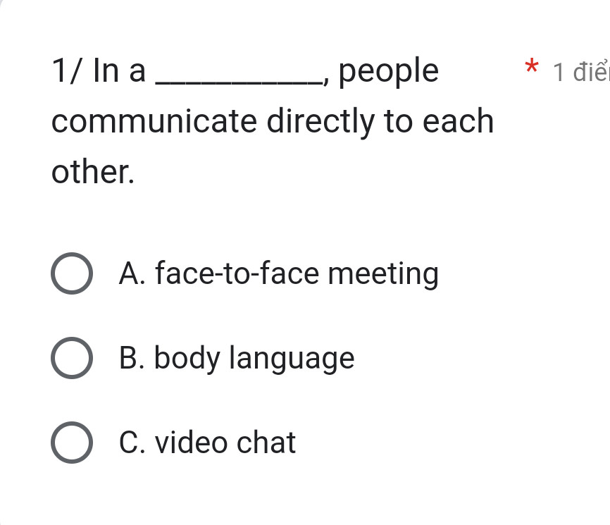 / In a people communicate directly to each other.