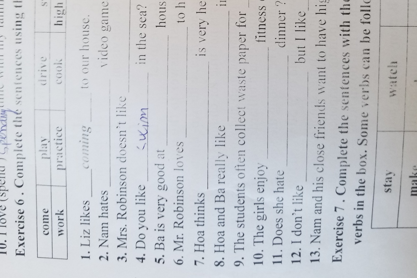 Liz likes_____coming____to our house