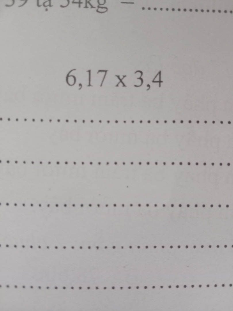Đặt tinh rồi tính 6,17 nhân 3,4