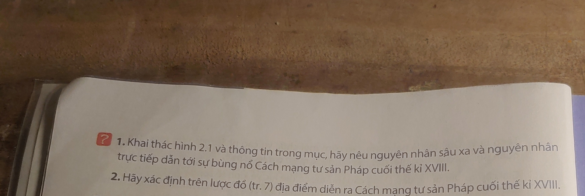 Khai thác và thông tin trong mục hãy nêu nguyên nhân sâu xa và nguyên nhân trực tiếp dẫn tới sự bùng nổ cách mạng tư sản Pháp cuối thế kỷ 18