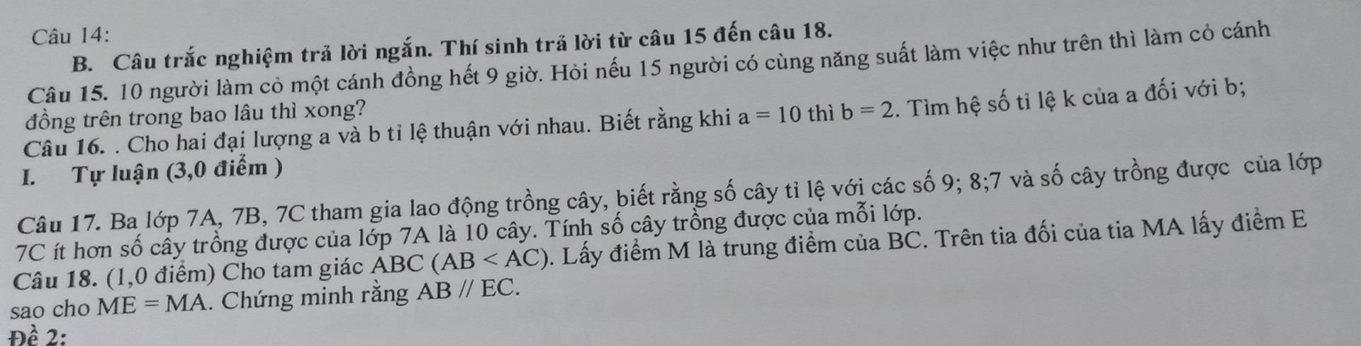Mọi người làm có một cánh đồng hết 9 giờ Hỏi nếu 15 người có cùng năng suất làm