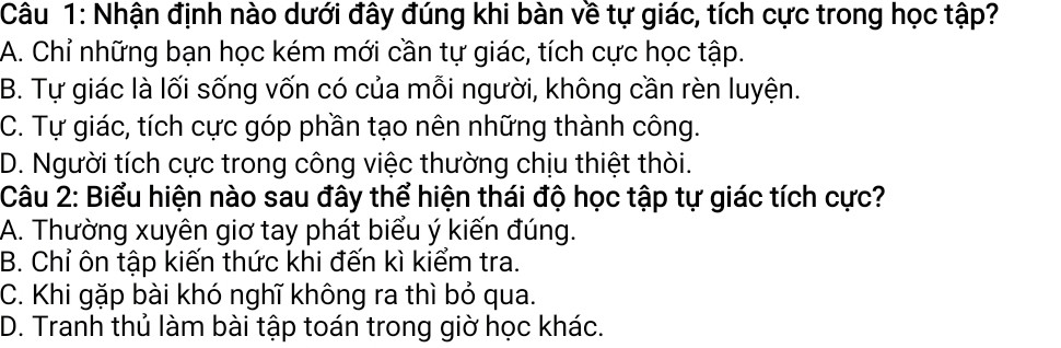 NHẬN định nào dưới đây đúng khi bàn về tự giác tích cực trong học tập ?