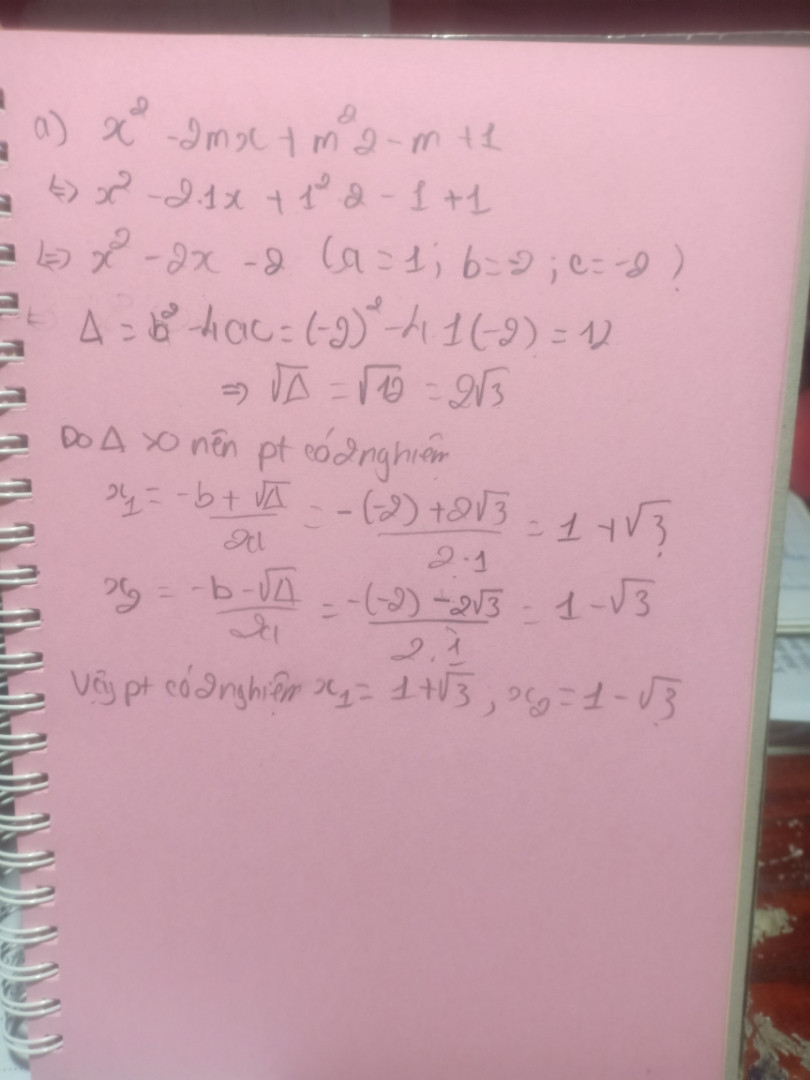 Cho phương trình x^2-2mx+m^2-m+1( vs m là tham số và x là ẩn số)
a) giải phương trình với m=1
b) tìm m để phương trình có 2 nghiệm phân biệt x1,x2( ko có điều kiện)
(GIÚP MÌNH VS!!)