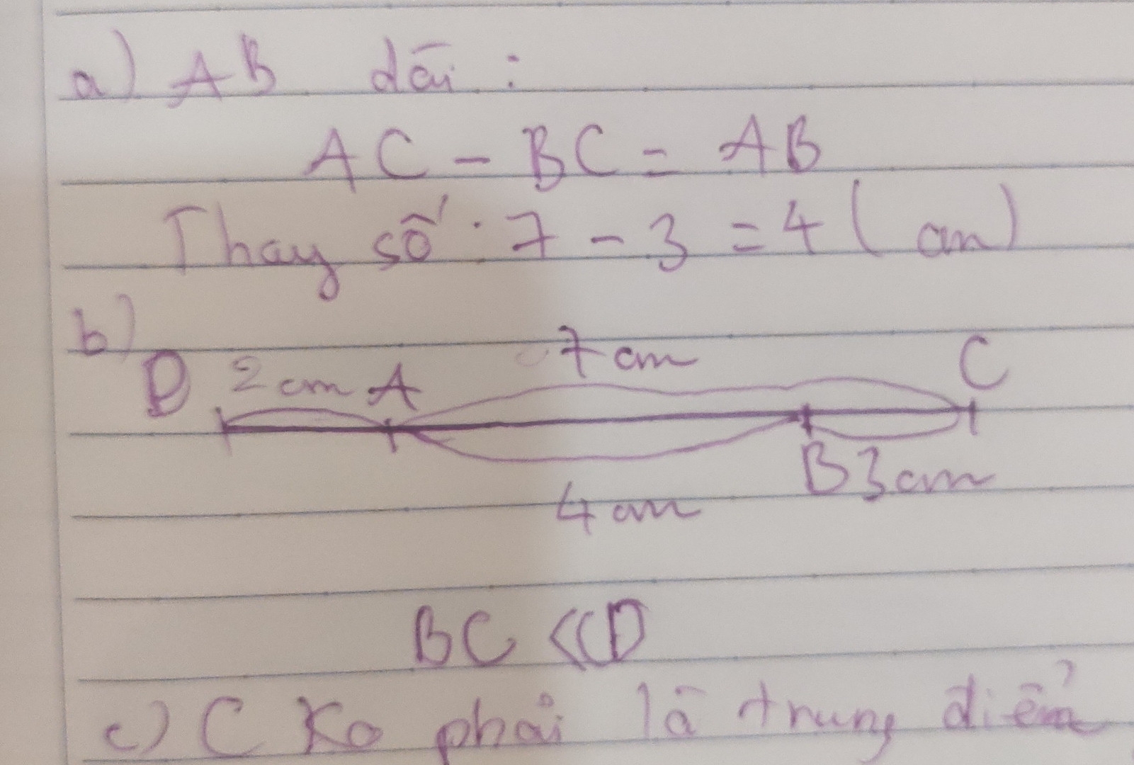 Cho đoạn thẳng AC = 7cm. Điểm B nằm giữa A và C sao cho BC = 3cm.a) Tính độ dài...