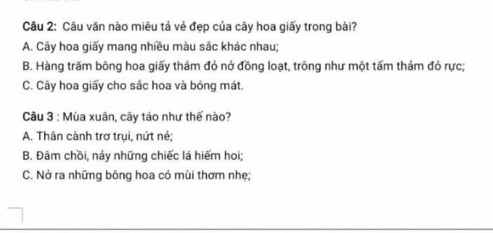 2. Câu văn nào miu tả vẻ đẹp của cây hoa màu 
A.cây hoa dấy mang nhiều màu đặc sắc 
B.hằng năm bông hoa thắm đỏ
C.cây hoa dấy cho sắc hoa và bóng mát