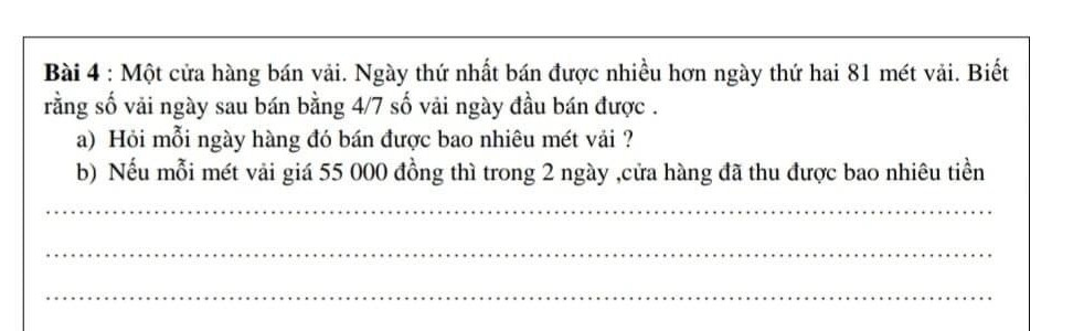 Một cửa hàng ngày thứ nhất bán được 32,7m vải, ngày thứ hai bán được nhiều hơn
