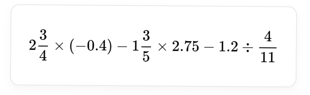 2 3/4 . (- 0.4) - 1 3/5 . 2.75+ (-1.2): 4/11
Mấy phân số cách nhau là hỗn số nha, ai giải giúp em đi ạ🐼