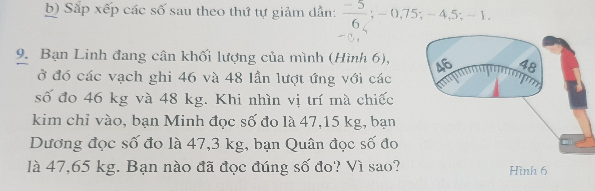 Giải dùm em bài này ạ
Sắp xếp các số sau theo thứ tự giảm dần:-5 phần 6;-0,75;-4,5;-1
(2 bài giải ở bình luận)