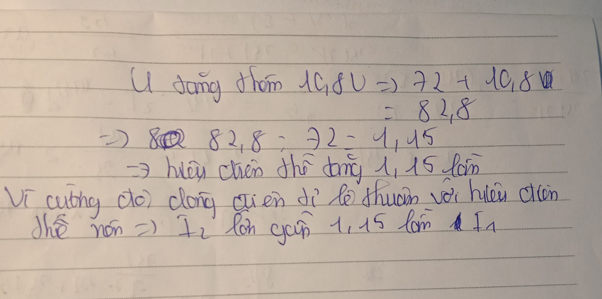 Cường độ dòng điện đi qua một dây dẫn là I1 khi hiệu điện thế giữa hai đầu day dẫn là U1=72V.Dòng điện đi qua dây dẫn này sẽ có cường độ là I2 lớn gắp I1 bao nhiêu lần nếu hiệu điện thế giữa hai đầu dây của nó tăng thêm 10,8V
