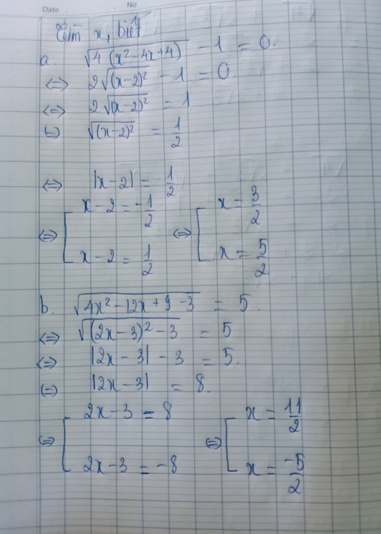 Tìm x biết
       __________
A) √4(x²-4x+4) -1 =0
       __________
B) √4x²-12x+9 -3 = 5