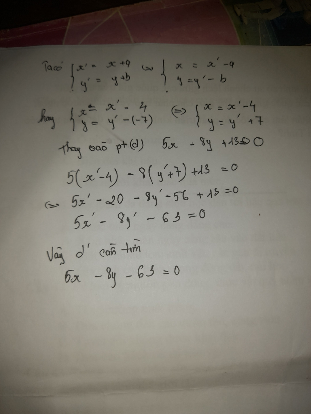 Trong mặt phẳng tọa độ Oxy , cho véctơ v( 4;-7 ) và đường thẳng d có phương trình 5x - 8y + 13 = 0 . Viết phương trình đường thẳng d’là ảnh của d qua phép tịnh tiến theo véctơ u .