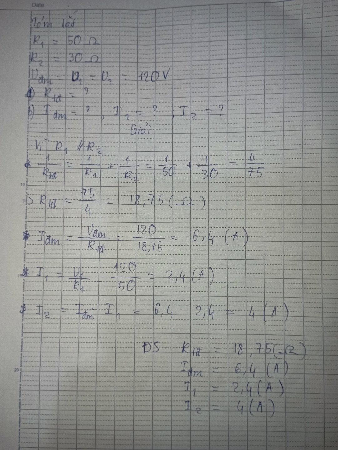 Hai điện trở R1 = 50 ôm R2 = 30 ôm được mắc song song và đặt vào hdt U = 120v 
a) tính điện trở tương đương toàn mặt 
b) tính cường độ dòng điện chạy qua mạch chính và qua mỗi điện trở