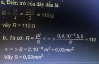 Một dây dẫn bằng nikêlin có tiết điện đều , có điện trở suất p= 0,4.106 vôn .m . Đặt hiệu điện thế 220V vào 2 đầu dây dẫn , ta đo được cường độ dòng điện trong dẫn dẫn bằng 2A a) tính điện trở của dây b) tính tiết điện của dây biết nó có chiều dài 5,5m