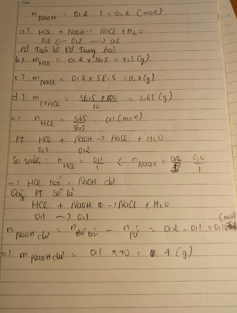 Cho m gam axit HCI tác dụng hết với 200ml dd NaOH 1M.
a. Viết PTHH xảy rа? Cho biết loại phản ứng hoá hoc ?.
b. Tinh m?
c. Tinh khối lượng muối  tạo thành sau phản ứng?
d. Nếu cho 36,5g dung dich axit HCI 10% tác dụng với lượng dung dịch NaOH trên thì sau phản ứng chất nào còn dư và khối lượng bao nhiêu?