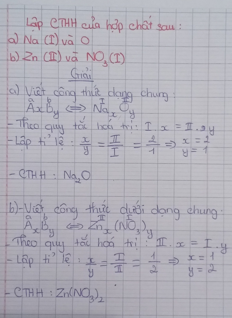 Lập CTHH của hợp chất sau: câu a. Na(I) và O câu b. Zn(II) và NO3 (I)