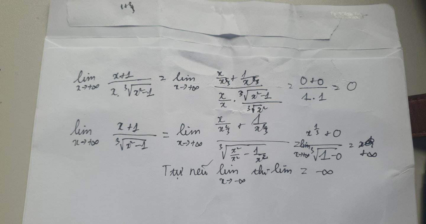 1. Lim x đến vô cùng của (x+1)\(x nhân căn bậc ba của (x^2-1)
2. Lim x đến vô cùng của (x+1)\ căn bậc ba của (x^2-1)