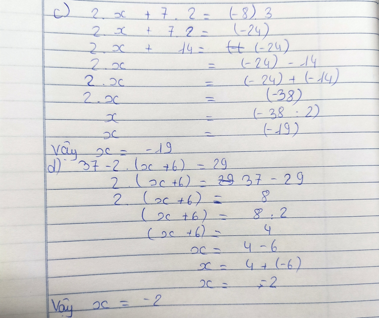 c) 2.x+7.2=(-8).3
d)37-2.(x+6)=29 
Giải hộ với ạ