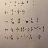 f)-4/17.9/11+-4/11.8/17+3/22
k)2/7+5/7.(3/5-1/4).(-2)^2+3/4
i)7/19.8/11+3/11.7/19+-12/19