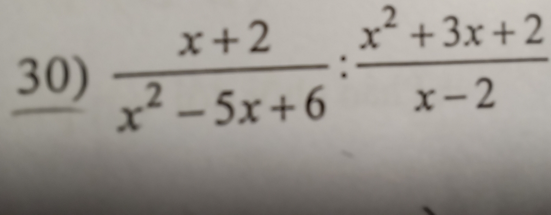 x+2/x^2-5x+6 ÷x^2+3x+2/x-2