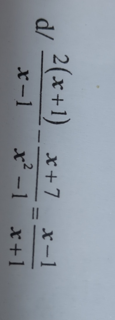 Giải phương trình sau:                        (2(x + 1))/(x - 1) - (x + 7)/(x ^ 2 - 1) = (x - 1)/(x + 1)