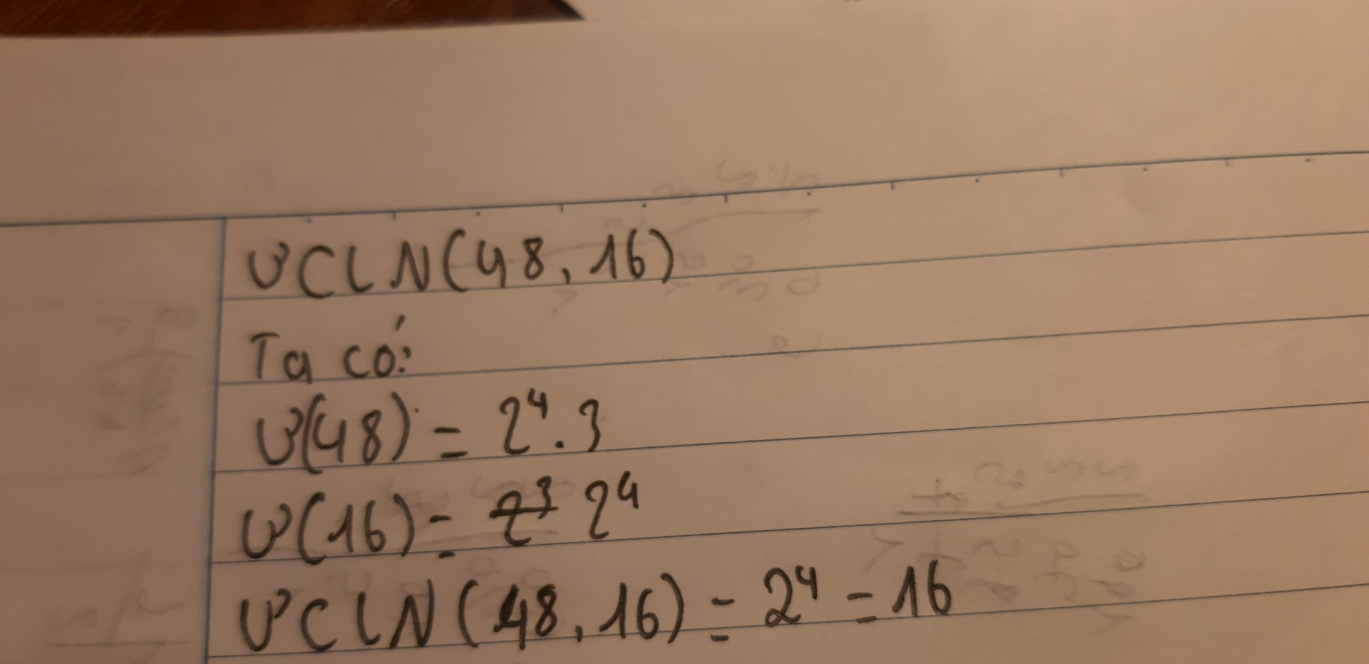 Tìm ƯCLN (48, 16)
        ƯCLN (125,48)