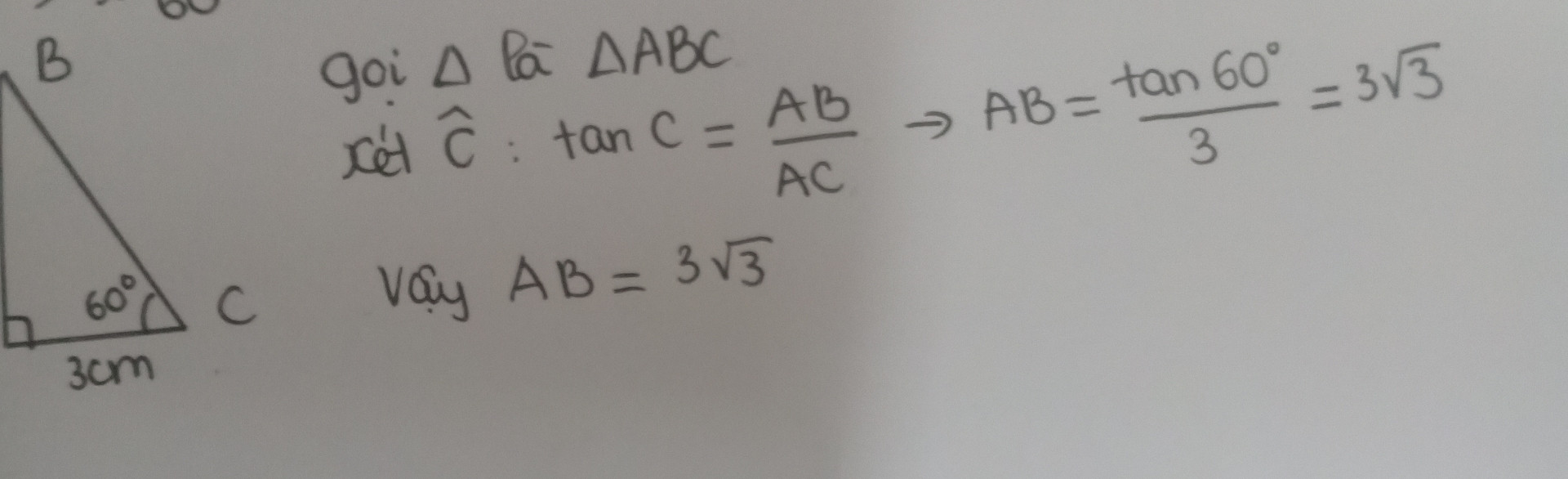 Cho tam giác vuông có một góc nhọn 60 độ và cạnh kề với góc 60 độ bằng 3 cm Hãy tính cạnh đối của góc này
