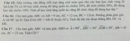 Cho tam giác ABC có AB=9,AC=12,BC=15cm đường phân giác góc A cắt BC tại D qua D kẻ DE//AB(E thuộc AC) TÍNH ĐỘ dài của đoạn thẳng BD,DC VÀ DE