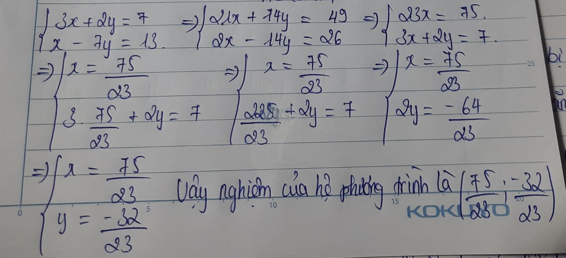 3x+2y=7
X-7y=-13