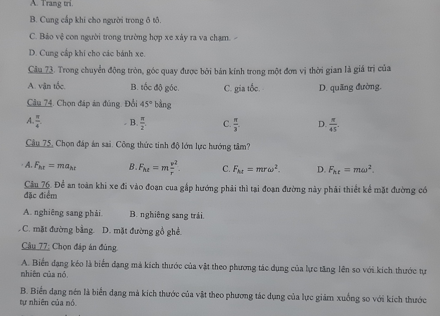 Trong chuyển động tròn,góc quay được bởi bán kính trong một đơn vị thời gian là giá trị của
