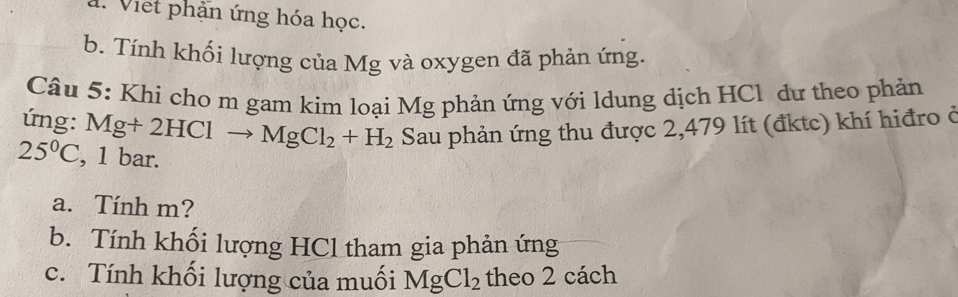 Cho magnesium (Mg) tác dụng vừa đủ với dung dịch hydrochloric acid HCl thì thu đ...