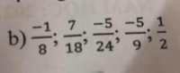 Sắp xếp theo thứ tự tăng dần -1/8;7/18;-5/24;-5/9;1/2
