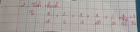 1phần 6 + 1phần 20+ 1phần 42=?