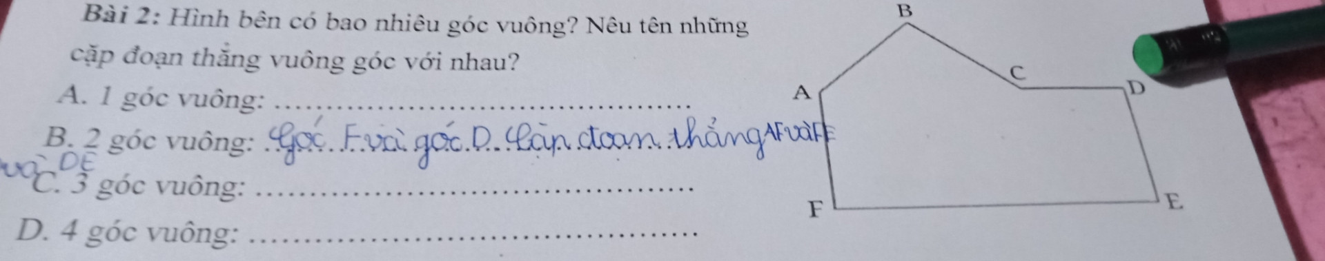 Hình bên có bao nhiêu góc vuông nêu tên những cặp đoạn thẳng vuông góc với nhau
