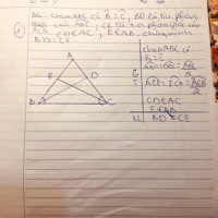 Cho tam giác abc có￼ gocs B bằng góc C , BD là tia phân giác của góc ABC , CE là tia phân giác của góc ACB CD thuộc AC , E thuộc AB . Chứng minh BD=CE
￼￼￼