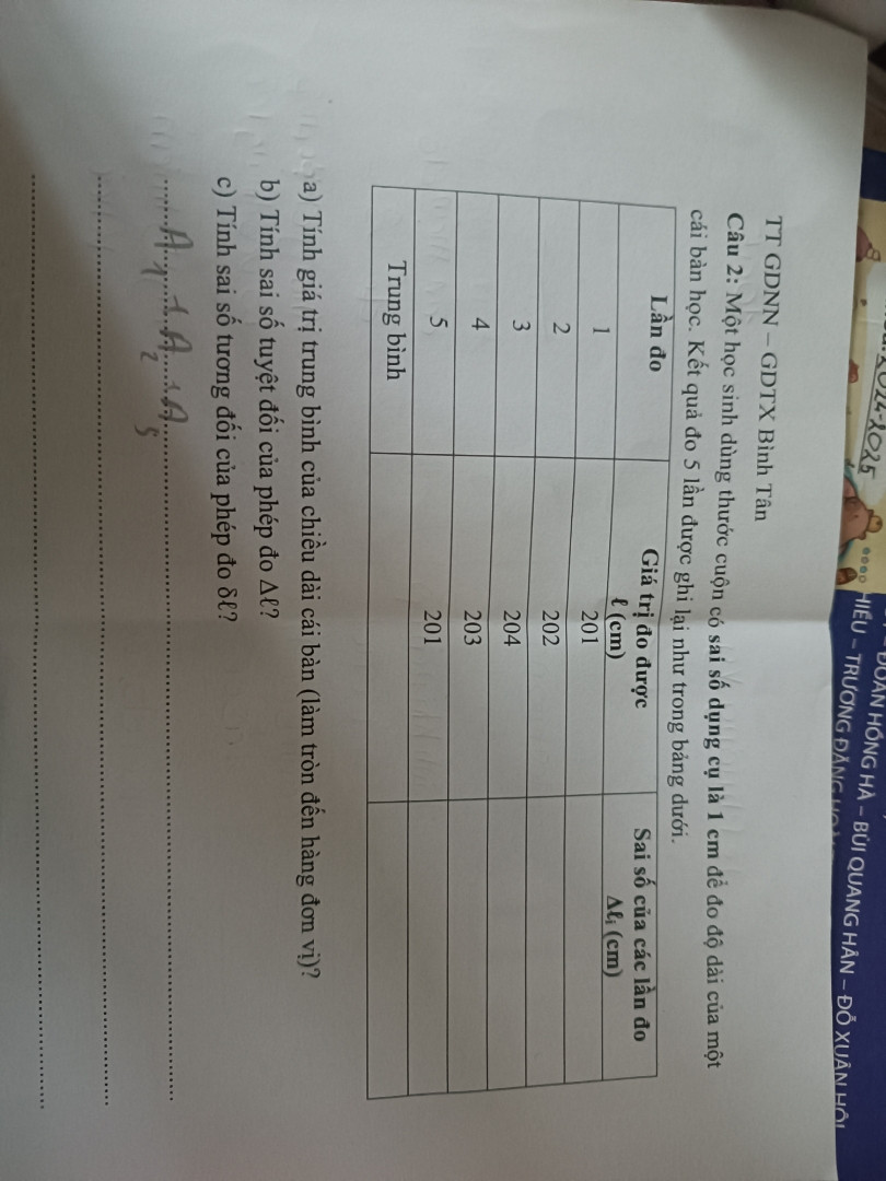 một học sinh dùng thước cuộn có sai số dụng cụ là 1cm để đo độ dài của một cái b