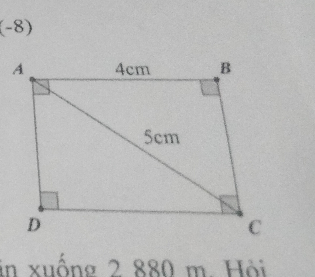 Cho hình chữ nhật ABCD ( hình vẽ ) có AC=5cm ; AB=4cm. Tính độ dài cạnh CD và BD