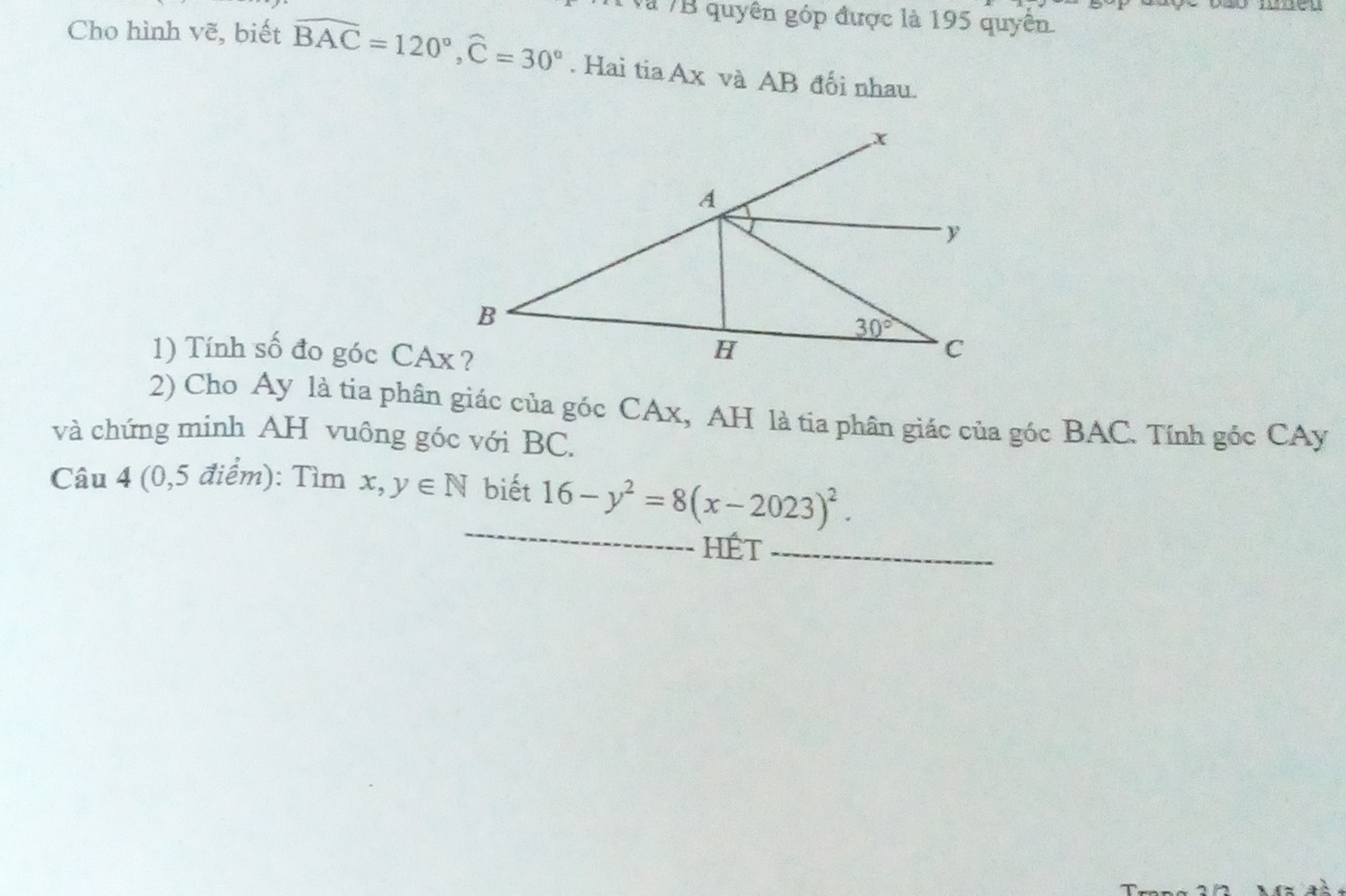 Cho hình vẽ , biết BAC=120° , C =30° . Hai tia Ax và AB đối nhau . Tính số đo góc CAx và cho Ay là tia phân giác của góc CAx , AH là tia phân giác của góc BAC .Tính góc CAy và chứng minh AH vuông góc với BC