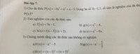 1. Sắp xếp các hạng tử của các đa thức sau theo luỹ thừa giảm của biến
a) x- 3x2 + 5
b) -2x + 4x2 - 1/2 
c) 3y3 - y5 + 2y - 3y2 - 4 
d)2z3 - 5z4 + 9z - 3z2 - 2