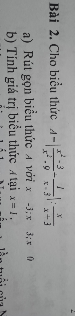 Toán lớp 8 mà có dấu giá trị tuyệt đối trong biểu thức thì rút gọn biểu thức như nào để mất dấu giá trị tuyệt đối ạ?
Ví dụ : //Hình ảnh//