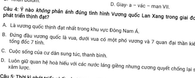 Ý kiến nào không phản ánh đúng tình hình Vương quốc Lan Xang trong giải đoạn phát triển thịnh đạt?