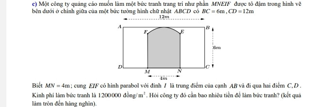 c) Một công ty quảng cáo muốn làm một bức tranh trang trí như phần MNEIF được tô